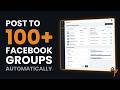 Post to 100+ Facebook Groups Automatically — Facebook Auto Poster 2026 Tutorial