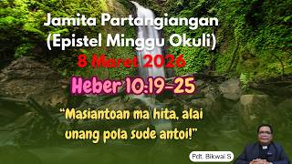 JAMITA PARTANGIANGAN (EPISTEL MINGGU OKULI), 08 MARET 2026