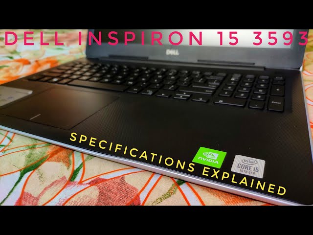 Dell Inspiron 15 3593 : Specifications Explained |10th gen Intel i5 + NVIDIA MX 230 2GB |1TB + 256GB