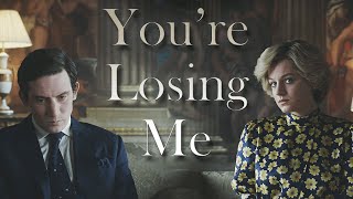 Diana & Charles - "You're Losing Me"