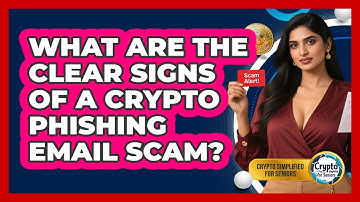 What Are The Clear Signs Of A Crypto Phishing Email Scam? - Crypto Simplified for Seniors