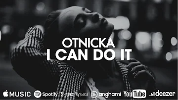 Otnicka - I Can Do It