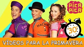Pica- Pica - Los Mejores Vídeos para la Primavera (30 minutos): El baile de la fruta y muchas más...