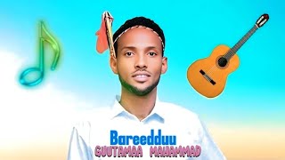 Guutamaa mahaammad Bareedduu intalaa New Ethiopia Oromo music 2026
