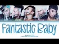 BIGBANG (빅뱅) FANTASTIC BABY Lyrics (Color Coded Lyrics Eng/Rom/Han)