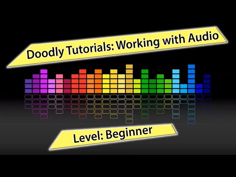 Doodly Tutorials [2021]:  Working with Audio Files