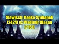 Slawisch: Ranko Szuhanek (2424) vs Vladimir Klasan (2151)