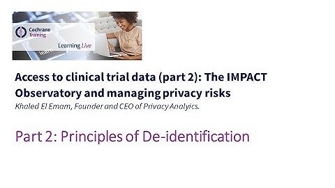 Part 2: Principles of De-identification