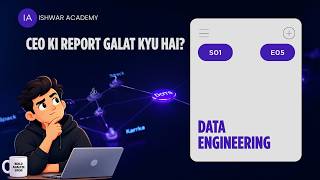 Data Engineering Season 1 Episode 5 (S01 E05) - CEO Ki Report Galat Kyun Hai | Hindi