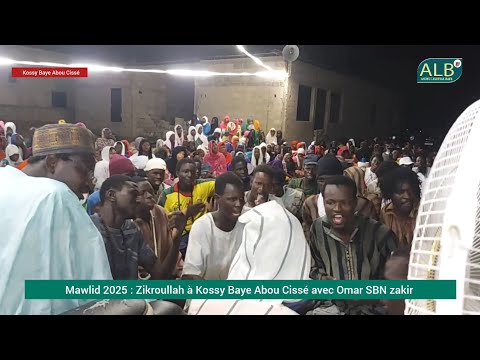 Mawlid 2025 Zikroullah à Kossy Baye Abou Cissé Sédo Sébé Avez Omar SBN Zakir