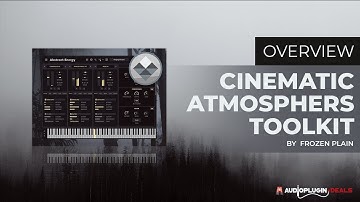 Checking out the Cinematic Atmospheres Toolkit from Frozen Plain!