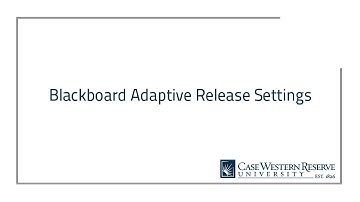Adaptive Release Settings in Blackboard