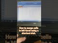 How to merge cells in MS Excel using a shortcut trick. #Computer #excel