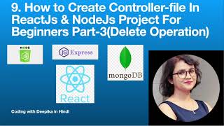 9.[Hindi]# MERN series# NodeJs# In NodeJs, How to write Delete operation in controller# 2023