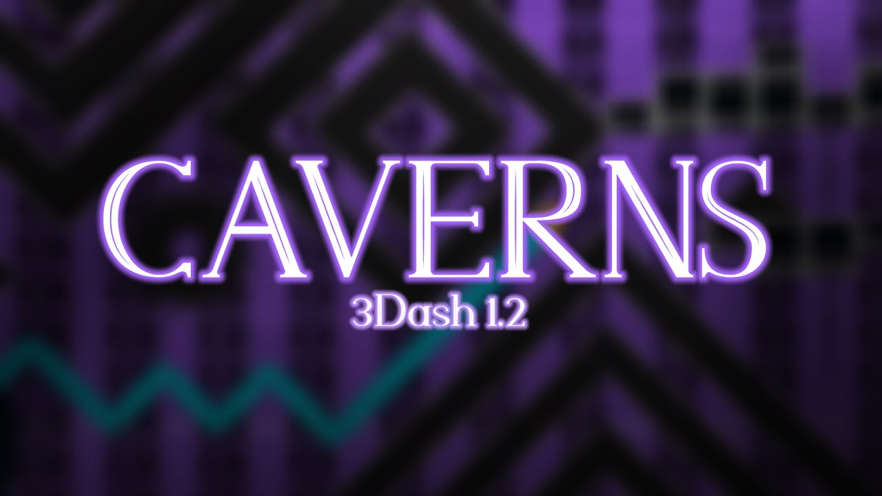 My Best 3Dash Level Caverns 3Dash 1 2 YouTube