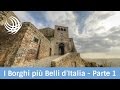 I Borghi più Belli d'Italia (parte 1)