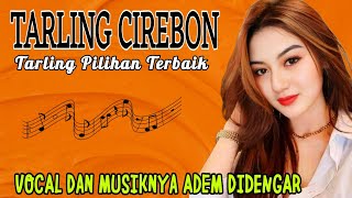 TARLING CIREBON TERBAIK PALING HITS 2026