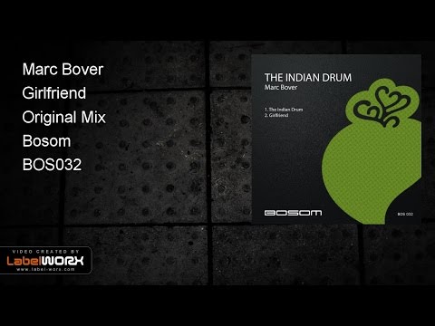 在 YouTube 上观看 Marc Bover - Girlfriend (Original Mix)