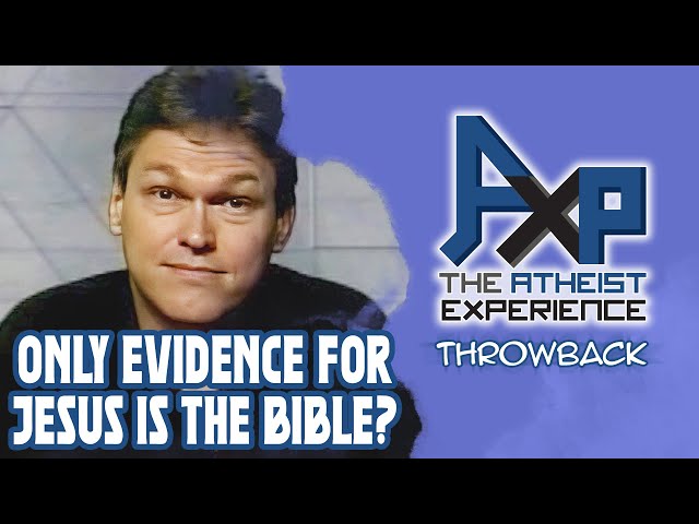 Are There Any Extrabiblical Accounts of Jesus? | The Atheist Experience: Throwback class=