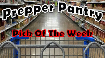 Prepper Pantry | Pick of the Week | Peanut Butter 3-10-23 Walmart