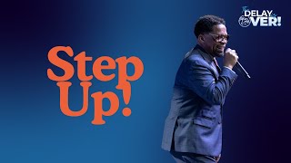 The Delay is Over | Step Up! Net Worth