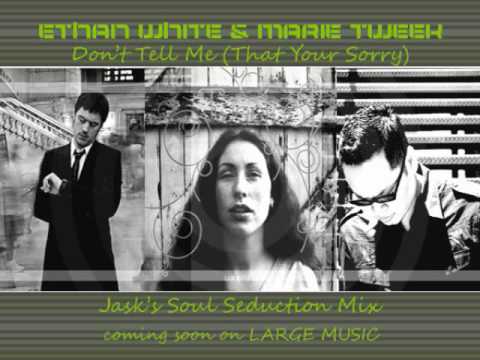Ethan White & Marie Tweek "Don't Tell Me(That Your...