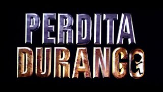Perdita Durango - Trailer