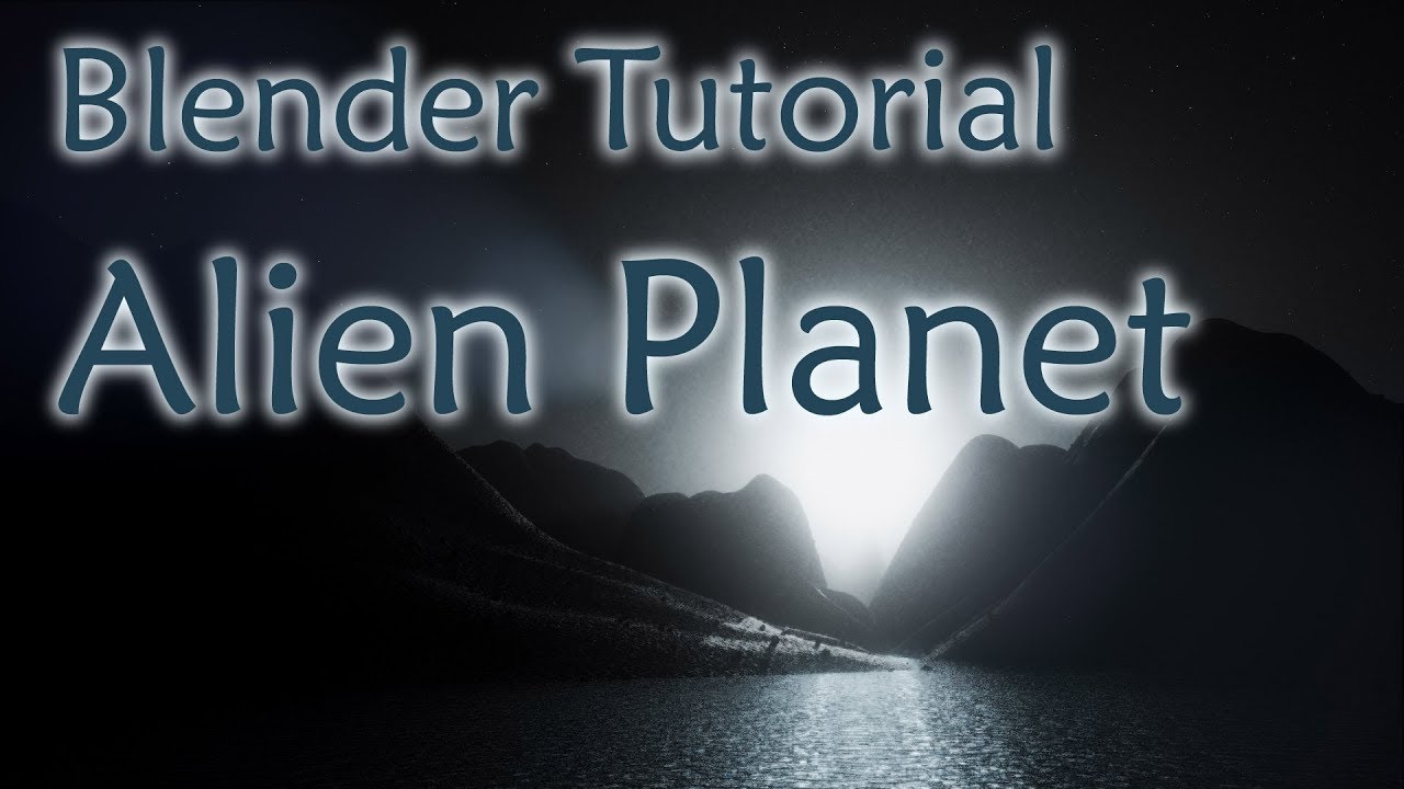 Blender Tutorial Create an Alien Flythrough YouTube