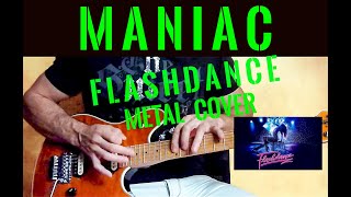 Maniac - Flashdance Metal Cover