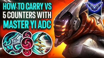Unranked To Master With Master Yi ADC - How To Carry VS 5 Counters With Master Yi ADC