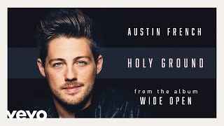 Austin French - Holy Ground (Audio) chords