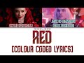 Red From Descendants: The Rise Of Red (Colour Coded Lyrics)