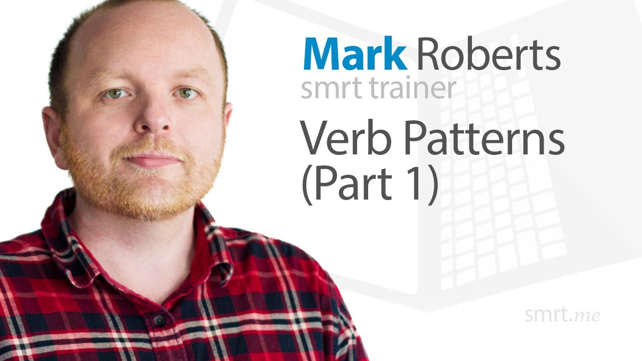 Verb Patterns (Part 1)