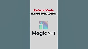Magic NFT Referral Code: NXFFS1VMAQNQT #magicnft #referralcode