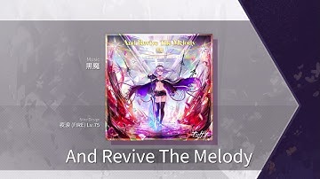 【Arcaea】 And Revive The Melody [Future 10+] Chart View