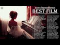 BEST OF SOUNDTRACKS FILM |🎵Beautiful Piano Instrumental Music Cover Movie Sountrack All Time