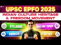 UPSC EPFO 2025 History Preparation | How to Prepare EPFO Indian Culture, Heritage & Freedom Struggle