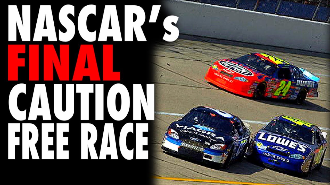 NASCARs Last Caution-Free Race