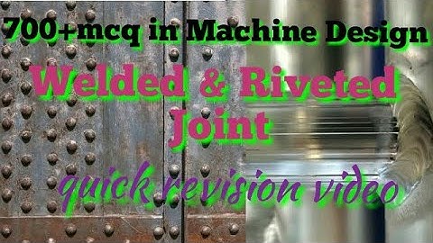 Welded & Riveted joint manufacturing process objective questions | welder