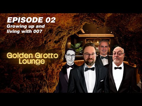 Golden Grotto Lounge | Episode 02 | Growing up and living with 007