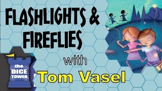 Flashlights and Fireflies Review - with Tom Vasel