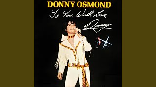 Video thumbnail of "Donny Osmond - I Knew You When"