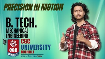 B.Tech Mechanical Engineering at CGC University, Mohali | Where Ideas Become Machines