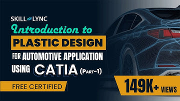Plastic Design using CATIA (part 1) | Mechanical Engineering Free Certified Workshop | Skill Lync