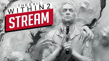 The Evil Within 2 Live Stream - Best Horror Game Yet?! - Part 1