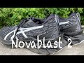 Asics Novablast 2 | Should You Buy These?