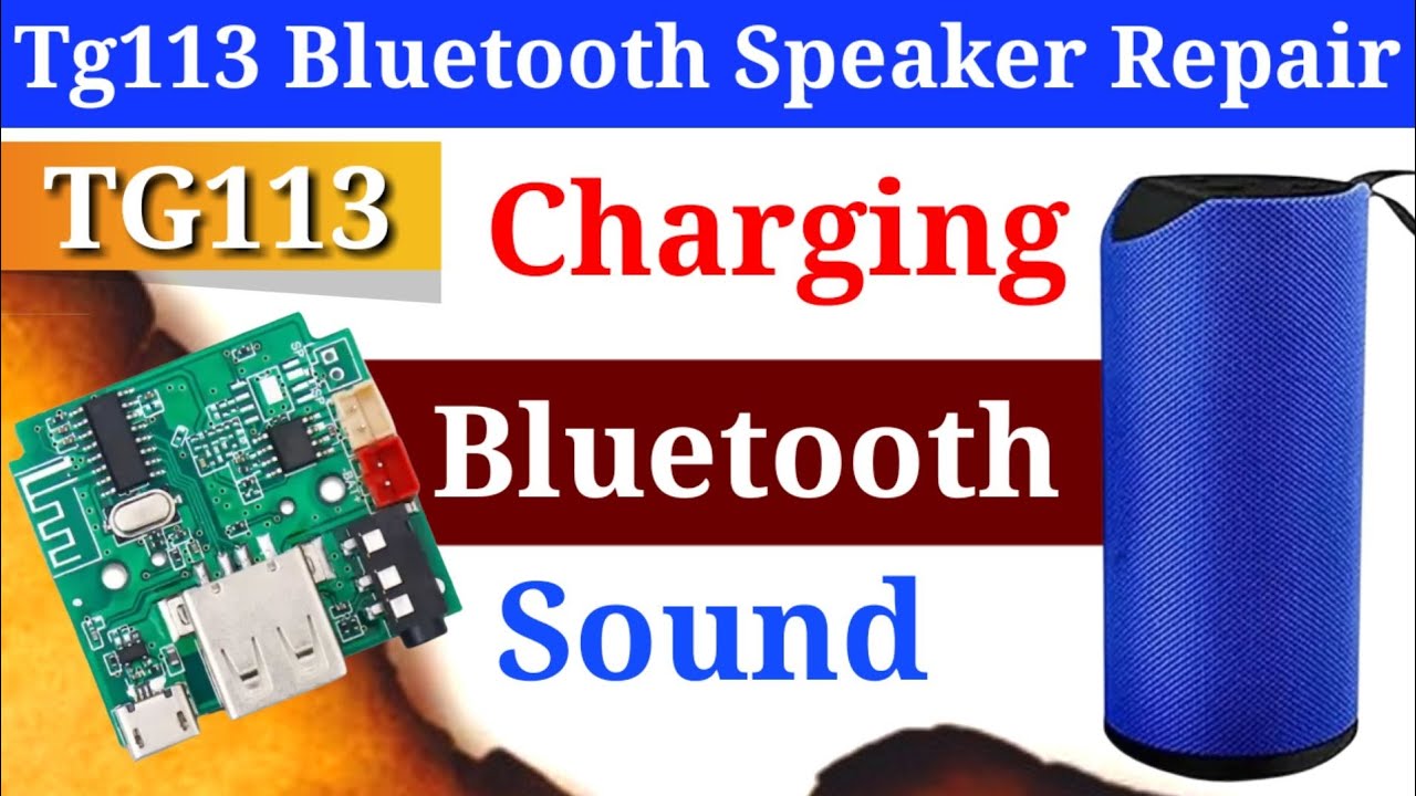 tg113 bluetooth speaker repair tg113 bluetooth speaker charging