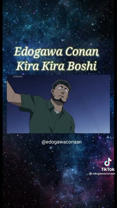 kira kira المع المع يا نجمة edogawa conan