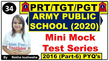 (APS) 2020 Army Public School Mini Mock Test Series- 34 (Part-A) | Best Questions | 2016 PYQ
