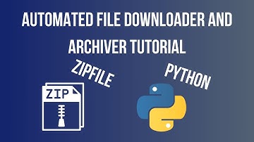 Python Script: Automated File Downloader and Archiver Tutorial